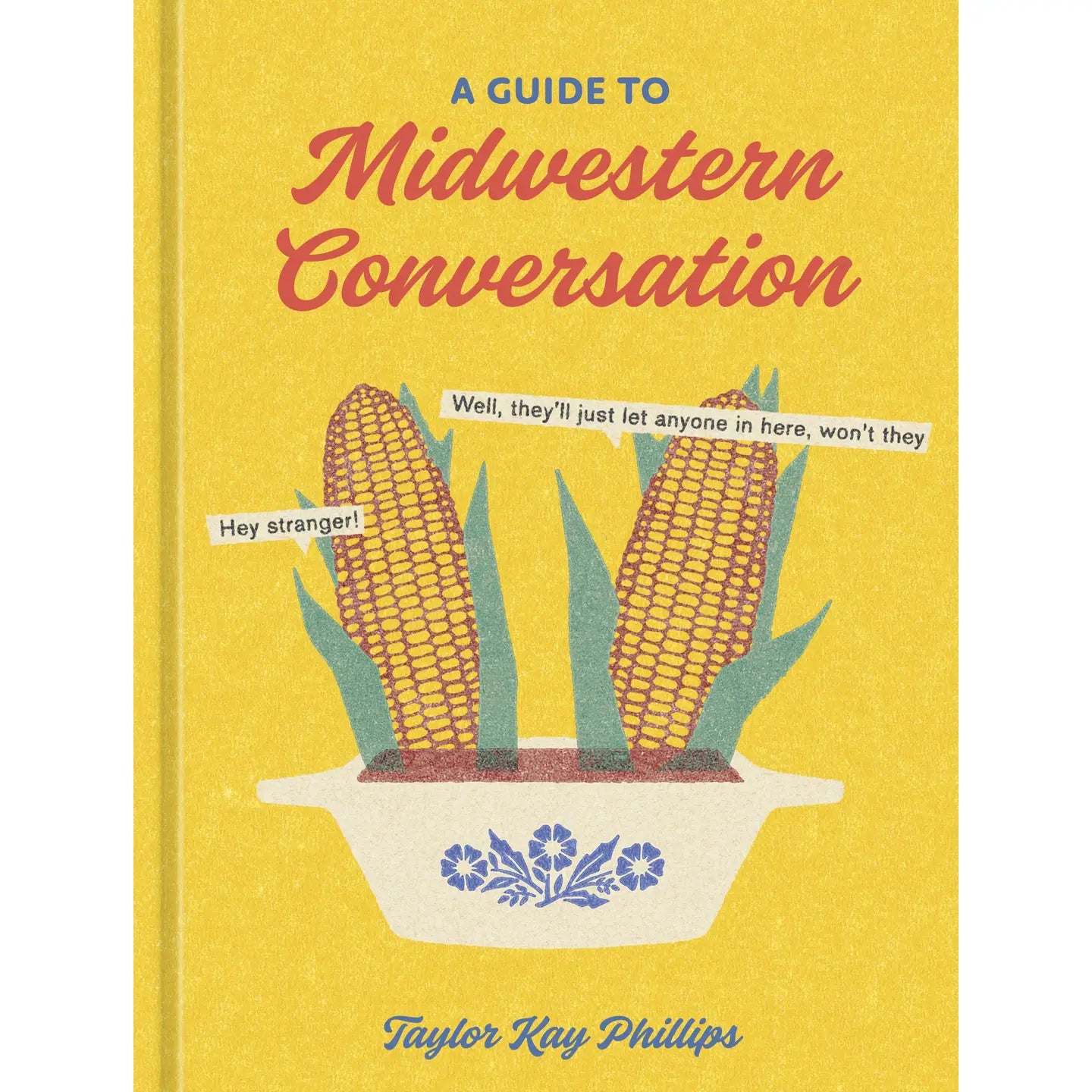 Guide to Midwestern Conversation